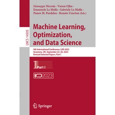 (영문도서) Machine Learning Optimization and Data Science: 9th International Conference Lod 2023 Gra... Paperback, Springer, English, 9783031539688