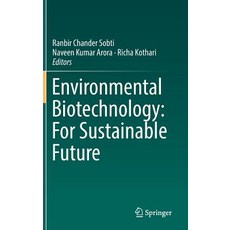 (영문도서) Environmental Biotechnology: For Sustainable Future Hardcover, Springer, English, 9789811072833