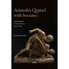 (영문도서) Aristotle's Quarrel with Socrates: Friendship in Political Thought Paperback, State University of New Yor..., English, 9781438496719