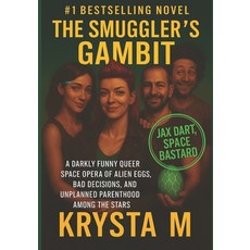 (英文圖書)The Smuggler's Gambit: A Darkly Funny Queer Space Opera of Alien Eggs Bad Decis... 平裝版, Independently Published, 英文