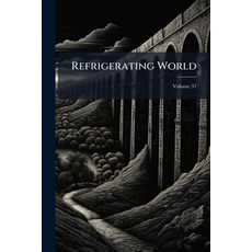 (英文書)Refrigerating World; Volume 37 平裝版, Nabu Press, 英文