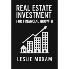 (英文圖書)Real Estate Investment for Financial Growth 平裝版, Independently Published, 英文