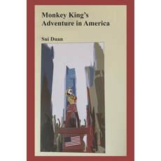 (영문도서)Monkey King's Adventure in America Paperback, Duan Publishing, English, 9798986866741