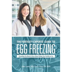 The Fertility Experts' Guide to Egg Freezing: Everything You Need to Know About Putting Your Fertili... Paperback, Julie Lamb, MD, English, 9781792340840