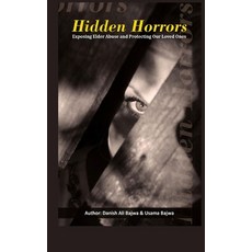 (英文圖書)Hidden Horrors: Exposing Elder Abuse and Protecting Our Loved Ones 精裝版, Rk Books Publication, 英文
