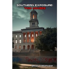 (영문도서)Southern Exposure: Two Houses Paperback, Cheatham Works, English, 9798995231912
