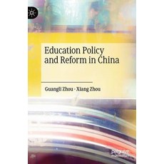 (영문도서) Education Policy and Reform in China Hardcover, Palgrave MacMillan, English, 9789811364914