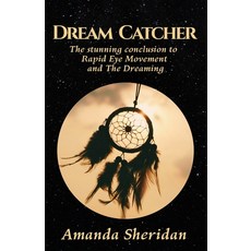 (영문도서)Dream Catcher: The stunning conclusion to Rapid Eye Movement and The Dreaming Paperback, Independently Published, English, 9798863662787