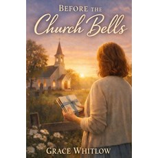 (영문도서)Before the Church Bells Paperback, Independently Published, English, 9798241838346