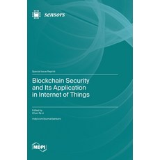 (英文圖書)Blockchain Security and Its Application in Internet of Things 精裝版, Mdpi AG, 英文