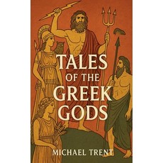 (영문도서)Tales of the Greek Gods Paperback, William Parker, English, 9798232107307