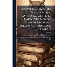 (英文圖書)Supporting Infants Toddlers and Families Impacted by Caregiver Mental Health Pr... 精裝版, Hutson Street Press, 英文