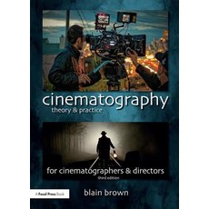 Cinematography: Theory and Practice: Image Making for Cinematographers and Directors Paperback, Routledge