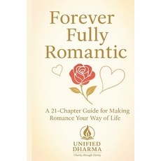(英文圖書)Forever Fully Romantic: A 21-Chapter Guide for Making Romance Your Way of Life 平裝版, Independently Published, 英文