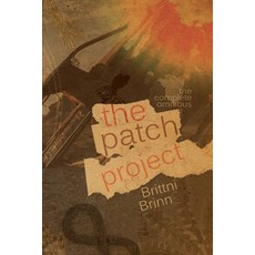 (영문도서)The Patch Project: The Complete Omnibus Paperback, Brittni Brinn, English, 9798232905002