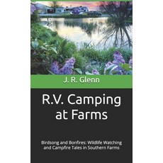 (英文圖書)R.V. Camping at Farms: Birdsong and Bonfires: Wildlife Watching and Campfire Tal... 平裝版, Independently Published, 英文