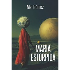 María Estórpida Paperback, Independently Published