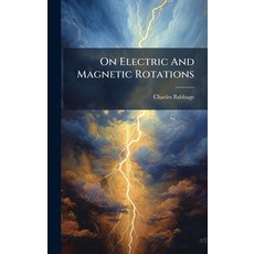 (영문도서)On Electric And Magnetic Rotations Hardcover, Hutson Street Press, English, 9781024341089