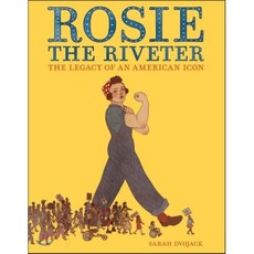 Rosie the Riveter: The Legacy of an American Icon : The Legacy of an American Icon, Imprint