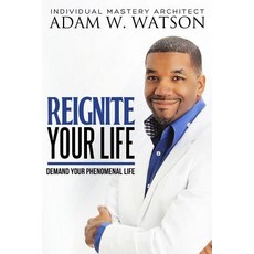 (英文圖書)Reignite Your Life: Demand Your Phenomenal Life 平裝版, Createspace Independent Pub..., 英文