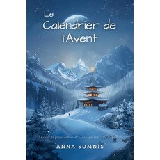 (영문도서)Le calendrier de l'Avent Paperback, Anna Somnis, English, 9798232314675