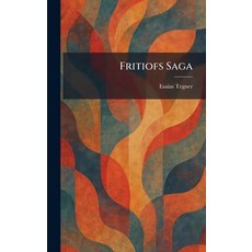 (영문도서)Fritiofs Saga Hardcover, Tradd Street Press, English, 9781025666785