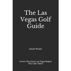 The Las Vegas Golf Guide Paperback, Independently Published, English, 9798564150965