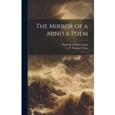 (영문도서) The Mirror of a Mind a Poem Hardcover, Legare Street Press, English, 9781021095657