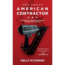 (영문도서) The Great American Contractor Paperback, Kelly Cowan, English, 9781087916422