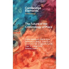 (영문도서) The Future of the Criminology of Place Hardcover, Cambridge University Press, English, 9781009590983