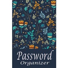 (영문도서) Password Organizer: 5.5x8.5"- 120 pages Internet Password book you can quickly and convenien... Paperback, Createspace Independent Pub..., English, 9781720506270