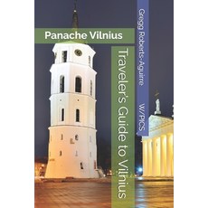 (영문도서)Traveler's Guide to Vilnius: Panache Vilnius Paperback, Independently Published, English, 9798196304415