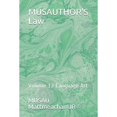 (영문도서) MUSAUTHOR'S Law: Volume 12 Language Art Paperback, Independently Published, English, 9781696037440