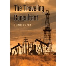 (영문도서) The Traveling Consultant Hardcover, Palmetto Publishing, English, 9798822963399