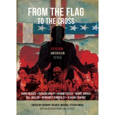 (영문도서)From the Flag to the Cross: Fascism American Style Paperback, OR Books, English, 9781682196731
