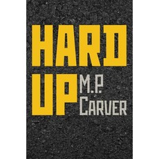 (영문도서) Hard Up Paperback, Lily Poetry Review, English, 9781957755502