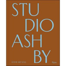 Studio Ashby: Home Art Soul : Home Art Soul, Rizzoli International Publi...