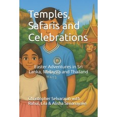 (英文圖書)Temples Safaris and Celebrations: Easter Asventures in Sri Lanka Malaysia and... 平裝版, Independently Published, 英文