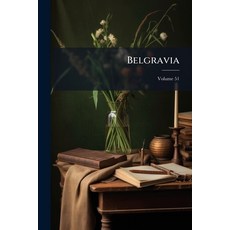 (英文書)Belgravia; Volume 51 平裝版, Nabu Press, English, Paperback