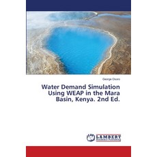 (英文圖書)Water Demand Simulation Using WEAP in the Mara Basin Kenya. 2nd Ed. 平裝版, LAP Lambert Academic Publis..., 英文