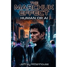 (英文圖書)The Marchuk Effect: Human or AI 平裝版, Jeffrey Rittenhouse, 英文