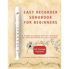 (英文圖書)Easy Recorder Songs for Beginners: A Simple Songbook with Fun Melodies for Kids... 平裝版, Independently Published, 英文