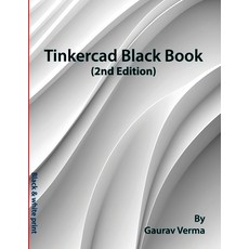(영문도서)Tinkercad Black Book: (2nd Edition) Paperback, Cadcamcae Works, English, 9781774592007