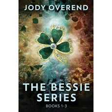 (영문도서) The Bessie Series - Books 1-3 Paperback, Next Chapter, English, 9784824184665