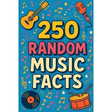 (영문도서)250 random music facts Paperback, Independently Published, English, 9798291715444