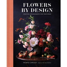 Flowers by Design: Creating Arrangements for Your Space Hardcover, ABRAMS, English, 9781419746185