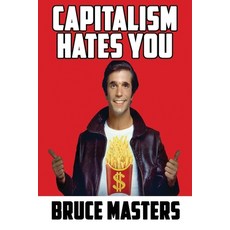(영문도서)Capitalism Hates You Paperback, Independently Published, English, 9798291839881