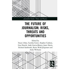 (英文圖書)The Future of Journalism: Risks Threats and Opportunities 精裝版, Routledge, 英文