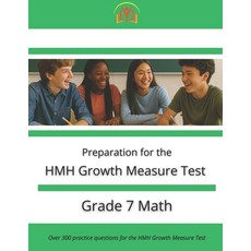 (영문도서)HMH Growth Measure Test Preparation - Grade 7 Mathematics Paperback, Independently Published, English, 9798263547011