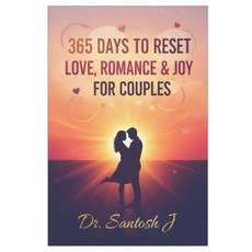 (영문도서)365 Days to Reset Love Romance & Joy for Couples: Everyday Mindful Practices to... Paperback, Independently Published, English, 9798267492751